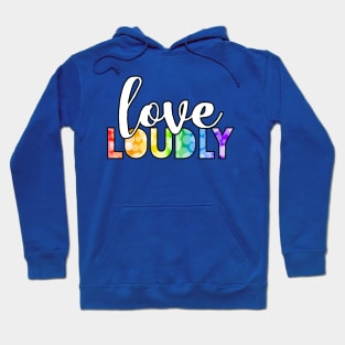 Love Loudly Hoodie